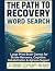 The Path to Recovery Word S...