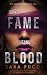 When Fame Means Blood