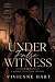 Under False Witness: She wa...