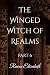 The Winged Witch of Realms:...