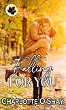 Falling for You: ...