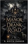 THE MANOR THAT DR...
