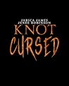 Knot Cursed