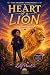 Heart of a Lion: Embracing ...