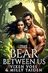 The Bear Between Us
