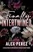 Finally Intertwined by Alex Perez Finally Intertwined by Alex Perez