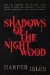 Shadows of the Ni...