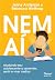 Nem aí: Ajudando seu adoles...
