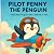 Pilot Penny the Penguin: Th...