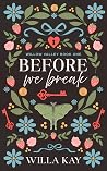 Before We Break