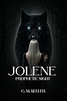 Jolene: Prophetic Sight Jolene: Prophetic Sight