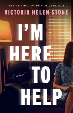 I'm Here to Help: A Novel