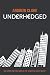 Underhedged: As safe as the...