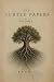 The Subtle Papers: The Patt...