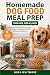Homemade Dog Food Meal Prep...