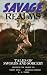 Savage Realms Monthly by Robert Davis Savage Realms Monthly by Robert Davis