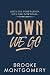 Down We Go