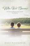 Who We Become: It...