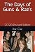 The Days of Guns & Raz's: 2...