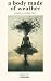 A Body Made of Weather: Collected Poems