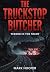 The Truckstop Butcher: Terr...