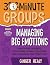 30-Minute Groups: Managing ...