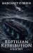 Reptilian Retribution: A Wa...
