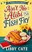 Ain't No Alibi in The Fish ...