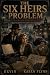 The Six Heirs Problem: Jenn...