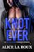 Knot Ever (The Oakley-Verse #2)