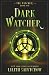 Dark Watcher (The Watchers)