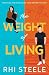 The Weight of Living
