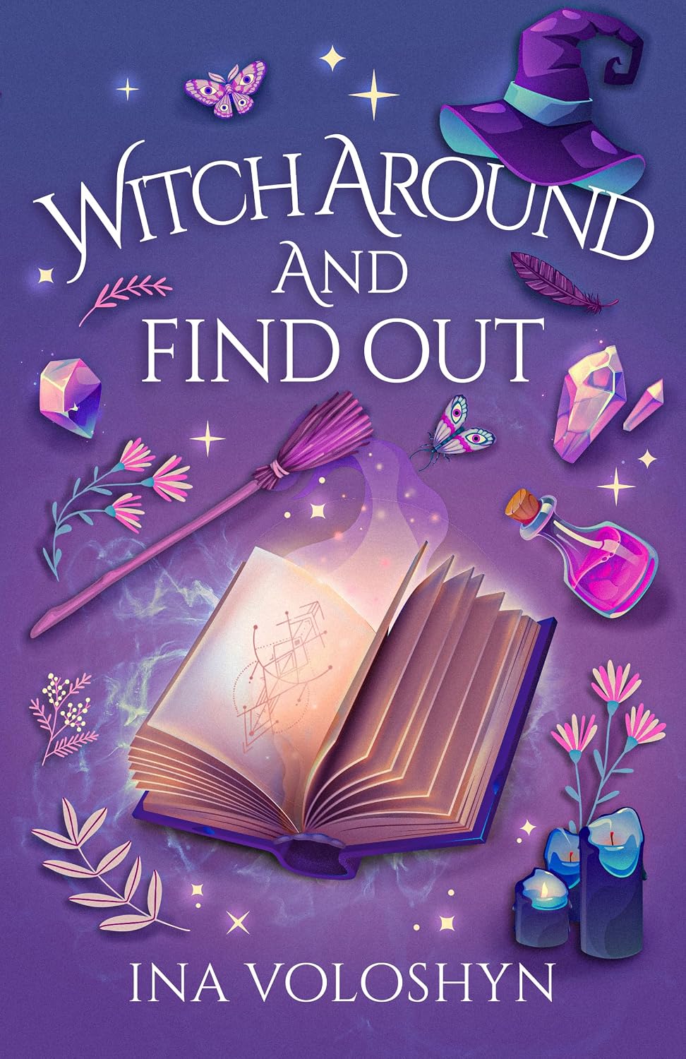 Read Witch Around And Find Out (Fata Morgalis Book 1)