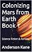 Colonizing Mars from Earth ...