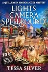Lights Camera Spellbound!: A Quillhaven Magical Cozy Mystery (Quillhaven Magical Cozy Mysteries Book 14)