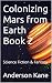 Colonizing Mars from Earth ...