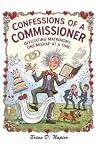 Confessions Of A Commissioner by Brian D. Napier Confessions Of A Commissioner by Brian D. Napier