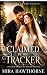 Claimed By The Tracker by Mira Hawthorne