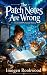The Patch Notes Are Wrong: A Cozy LitRPG Fantasy Mystery