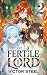 The Last Fertile Lord 2: A ...