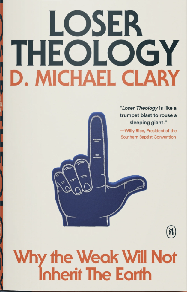 Loser Theology: Why the Weak will not Inherit the Earth