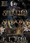Shackled by Shadows