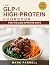 The GLP-1 High-Protein Cook...