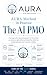 The AI PMO: AURA Method: In...