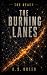 The Burning Lanes (The Reac...
