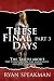 These Final Days, Part 3: T...