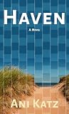 Haven: A Novel