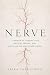 NERVE: A Memoir of Chronic Pain, Medical Trauma, and Surviving the Healthcare System