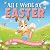 All I Want For Easter: A Ho...