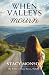 When Valleys Mourn: My Fath...